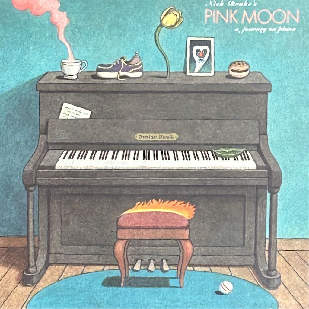 NICK DRAKE'S PINK MOON - A JOURNEY ON PIANO