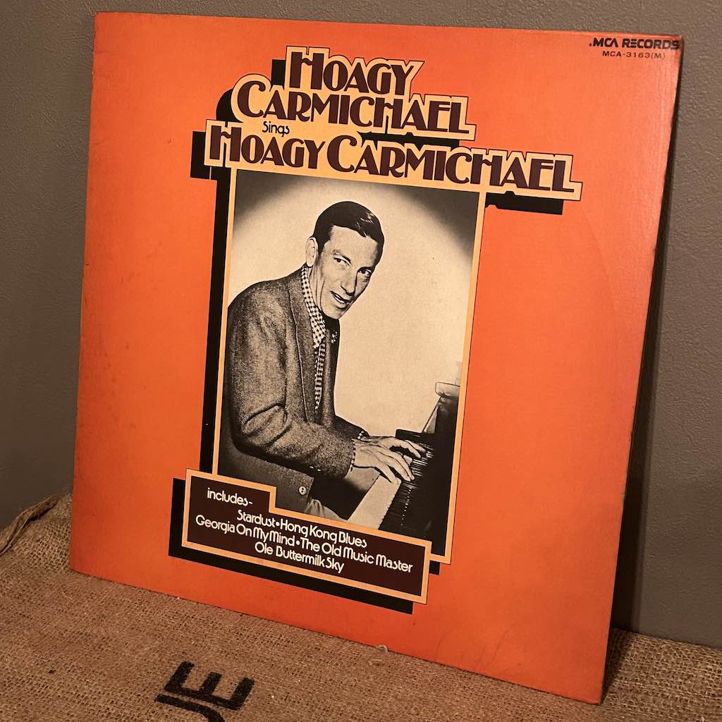 HOAGY CARMICHAEL SINGS HOAGY CARMICHAEL